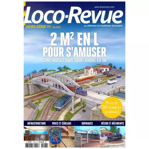 Loco Revue Hors série 91 - LR PRESSE HSLR91 - 2m2 en L pour s'amuser - Construire Daul St André en HO